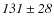 $\it {131\pm28}$