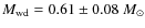 $M_{\rm wd}=0.61 \pm 0.08~M_\odot$