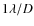 $1 \lambda / D$