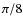 $\pi/8$
