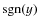 ${\rm sgn}(y)$