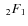 $\;_{2}F_{1}$