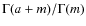 $\Gamma(a+m)/\Gamma(m)$