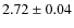 $2.72\pm0.04$