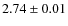 $2.74\pm0.01$