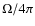 $\Omega/4\pi$