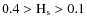 $0.4>{\rm H}_{\rm s}>0.1$