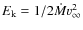$E_{{\rm k}}=1/2\dot{M}v_{\infty}^2$