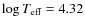 $\log T_{\rm eff}=4.32$