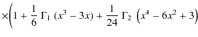 $\displaystyle \times \biggr( 1 + \frac{1}{6}~ \Gamma_1 ~ (x^3 -3 x) + \frac{1}{24}~\Gamma_2 ~
\left(x^4 - 6x^2 +3\right)$