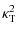 $\displaystyle \kappa_{\rm T}^2$