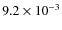 $9.2\times 10^{-3}$