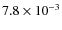 $7.8\times 10^{-3}$