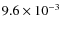 $9.6\times 10^{-3}$