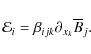 \begin{displaymath}
\mathcal{E}_i=\beta_{ijk}\partial_{x_k}\overline{B}_j.
\end{displaymath}