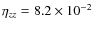 $\eta _{zz}=8.2\times 10^{-2}$