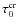 $\tau_{0}^{\rm cr}$