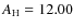 $A_{\rm H} = 12.00$