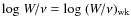 ${\rm log}~W/\nu = {\rm log}~(W/\nu)_{\rm wk}$