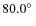 $80.0\hbox{$^\circ$ }$