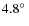 $4.8\hbox{$^\circ$ }$