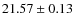 $21.57\pm0.13$
