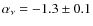 $\alpha_\nu = -1.3 \pm 0.1$