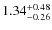 $\rm 1.34^{+0.48}_{-0.26}$