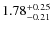 $\rm 1.78^{+0.25}_{-0.21}$