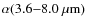 $\alpha(3.6{-}8.0~\mu{\rm m})$