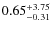 $\rm0.65^{+3.75}_{-0.31}$