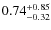 $\rm0.74^{+0.85}_{-0.32}$