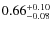 $\rm0.66^{+0.10}_{-0.08}$