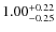 $\rm 1.00^{+0.22}_{-0.25}$