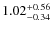 $\rm 1.02^{+0.56}_{-0.34}$