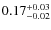 $\rm0.17^{+0.03}_{-0.02}$