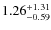 $\rm 1.26^{+1.31}_{-0.59}$