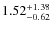 $\rm 1.52^{+1.38}_{-0.62}$