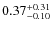 $\rm0.37^{+0.31}_{-0.10}$
