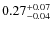 $\rm0.27^{+0.07}_{-0.04}$