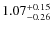 $\rm 1.07^{+0.15}_{-0.26}$