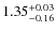 $\rm 1.35^{+0.03}_{-0.16}$