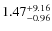 $\rm 1.47^{+9.16}_{-0.96}$