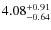 $\rm 4.08^{+0.91}_{-0.64}$