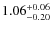 $\rm 1.06^{+0.06}_{-0.20}$