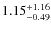 $\rm 1.15^{+1.16}_{-0.49}$