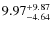 $\rm 9.97^{+9.87}_{-4.64}$