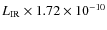 $L_{\rm IR}\times 1.72 \times 10^{-10}$