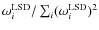 $\omega _i^{\rm LSD} / \sum _i ({\omega _i^{\rm LSD}})^2$