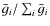 $\bar g_i/ \sum_i \bar g_i$